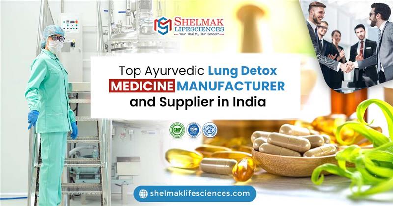 Ayurvedic Lung Detox Medicine Manufacturers